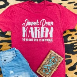 Simmer Down Karen Tee