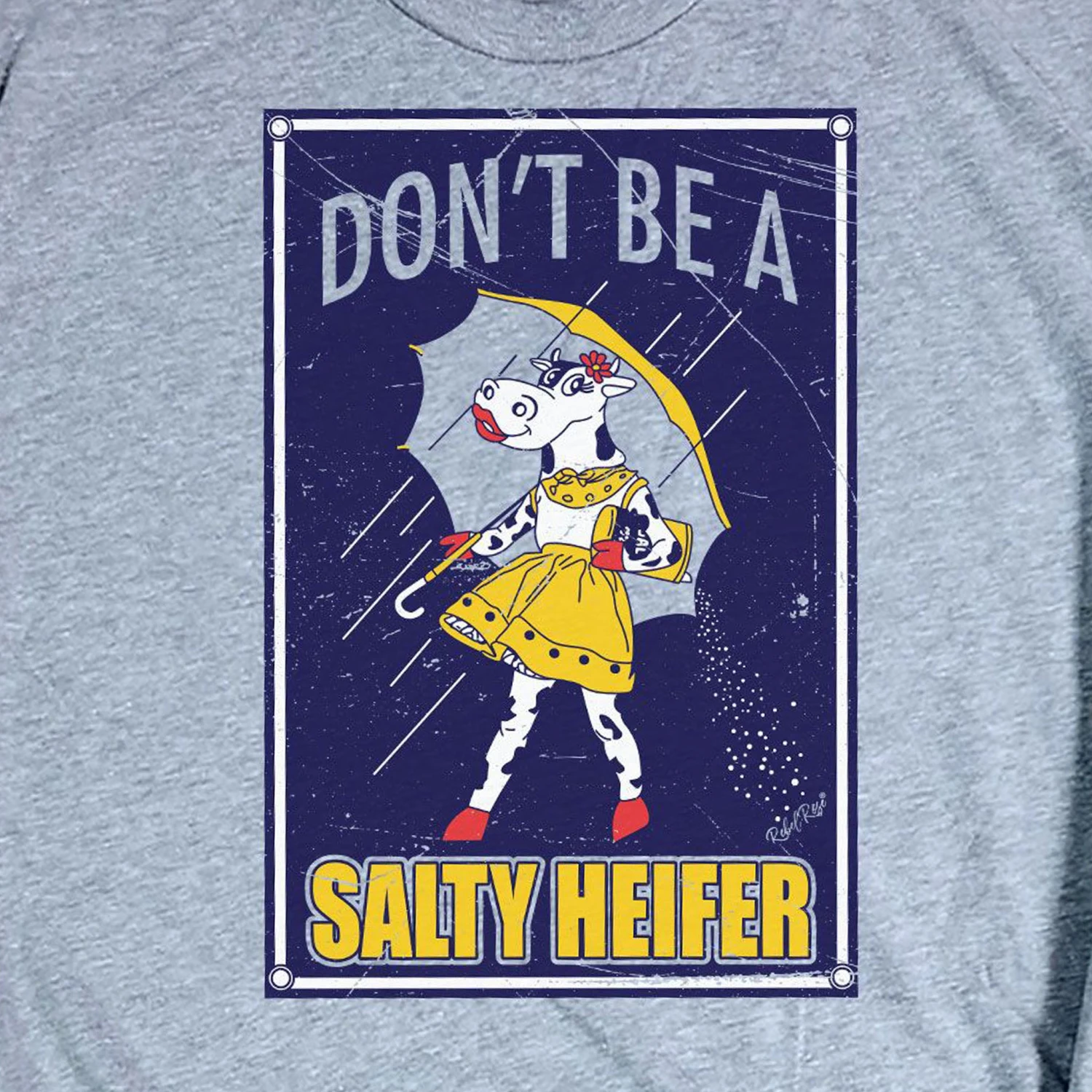 Rebel Rose Grey Graphic Tee - Don't Be A Salty Heifer 2 Rebel Rose Grey Graphic Tee - Don't Be A Salty Heifer - Image 2